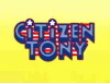 Citizen Tony (2003)