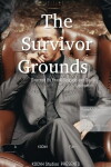 The Survivor Grounds (2017)