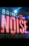Bring the Noise (2015)