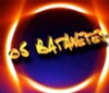 Os Batanetes (2004)