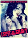 I Spit on Your Gravy (2012)