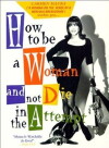 Cómo ser mujer y no morir en el intento (1991)