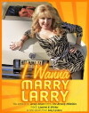 I Wanna Marry Larry (2013)