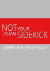 Not Your Asian Sidekick (2018)