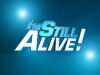 I'm Still Alive! (2004)