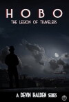 Hobo: The Legion of Travelers (2013)