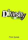 Diversity 24 Pilot (2012)