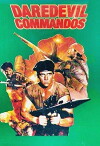 Dare Devil Commandos (1985)