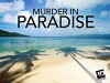 Mord im Paradies (2013)
