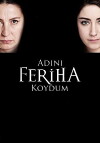 Adini Feriha Koydum (2011)