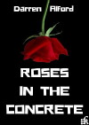 Roses in the Concrete (2020)