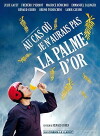 Au cas où je n'aurais pas la palme d'or (2011)