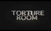Torture Room (2007)