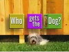 Who Gets the Dog? (2005)