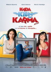 Kada kien su karma (2008)