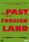 The Past Is a Foreign Land (2008)
