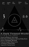 A Dark Twisted World (2019)