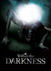 Within the Darkness (2016)