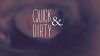 Quick & Dirty (2016)