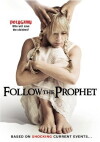 Follow the Prophet (2009)