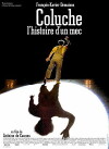 Coluche: l'histoire d'un mec (2008)