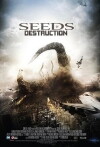Seeds of Destruction (2011)