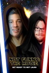 Not Funny: The Movie (2020)