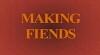 Making Fiends (2003)