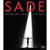 Sade: Bring Me Home Live (2012)