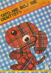 Tato, nie bój sie dentysty! (1986)