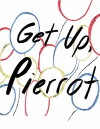 Get Up, Pierrot (2018)