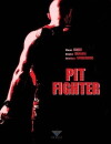 Pit Fighter (2005)