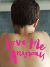 Love Me Anyway (2018)