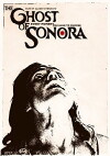 GHOST of SONORA (2017)