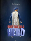 Don't Call Me a Hero (2010)