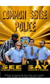 Common Sense Police (2013)
