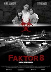 Faktor 8 - Der Tag ist gekommen (2009)