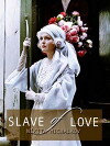 A Slave of Love (1976)