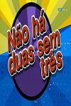 Não Há Duas Sem Três (1997)