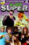 So Not Super (2014)