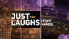 Just for Laughs Starring Howie Mandel (2016)