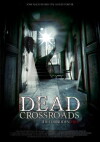 Dead Crossroads: The Forbidden Files (2015)