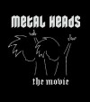 Metal Heads (2011)
