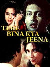Tere Bina Kya Jeena (1989)