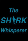 The Shark Whisperer (2016)
