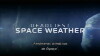 Deadliest Space Weather (2013)