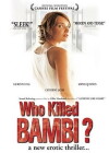 Who Killed Bambi? (2003)