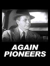 Again... Pioneers (1950)