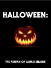 Halloween: The Return of Laurie Strode (2017)