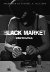 Black Market: Dispatches (2016)